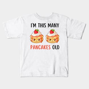 I'm This Many Pancakes Old - 2nd Birthday 2 Years Old Bday Kids T-Shirt